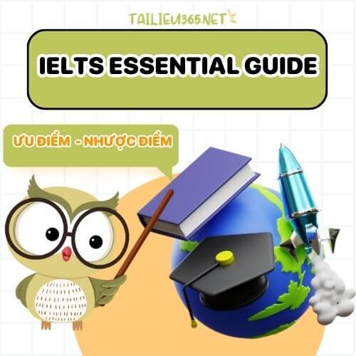 Ưu điểm và nhược điểm của sách IELTS Essential Guide